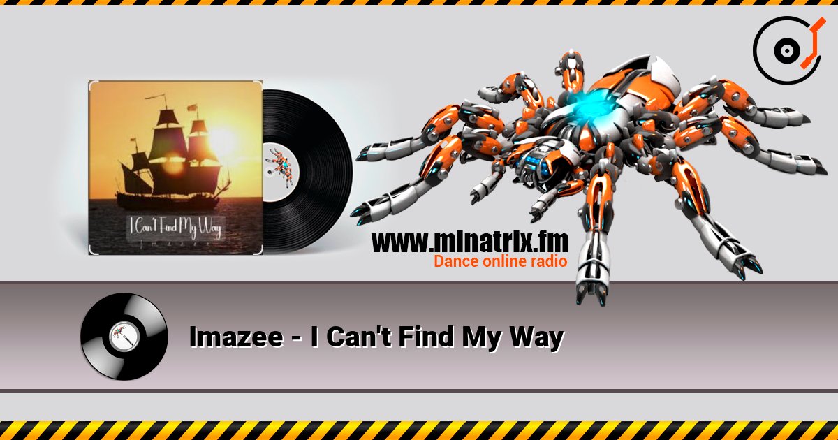 Imazee - I Can't Find My Way слухати онлайн у високій якості | Minatrix.FM