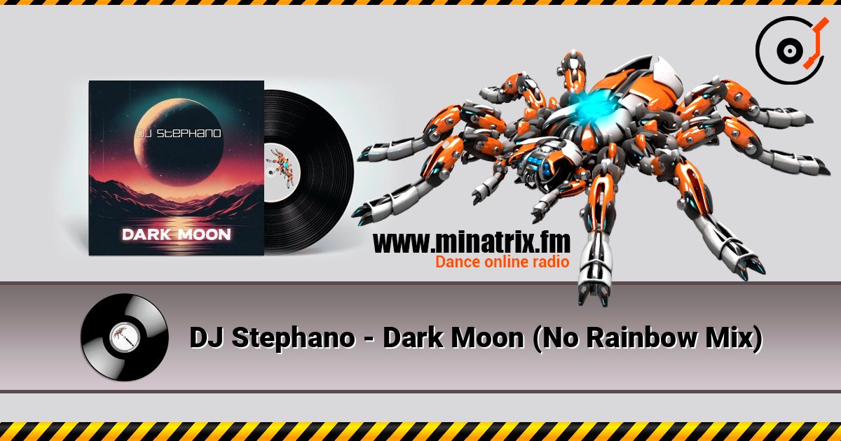 DJ Stephano - Dark Moon (No Rainbow Mix) слухати онлайн у високій якості | Minatrix.FM