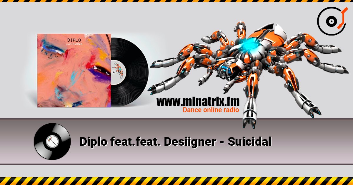 Diplo feat.feat. Desiigner - Suicidal слухати онлайн у високій якості | Minatrix.FM