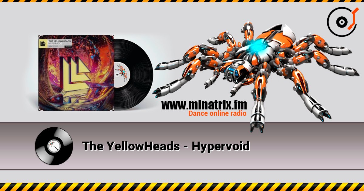 The YellowHeads - Hypervoid слухати онлайн у високій якості | Minatrix.FM