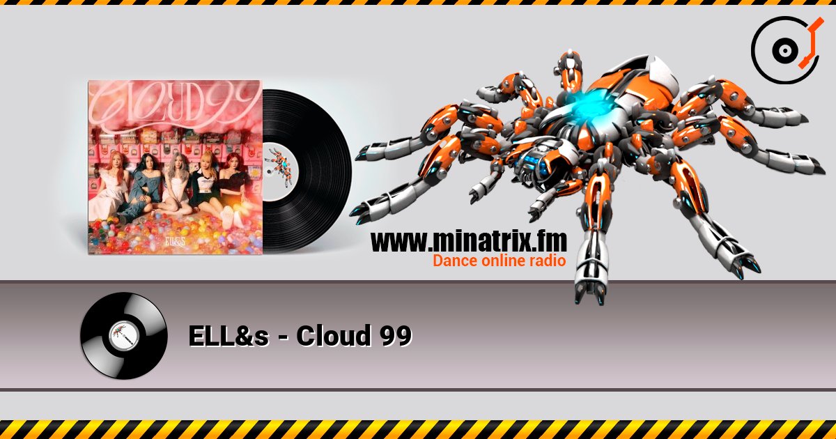 ELL&s - Cloud 99 слухати онлайн у високій якості | Minatrix.FM