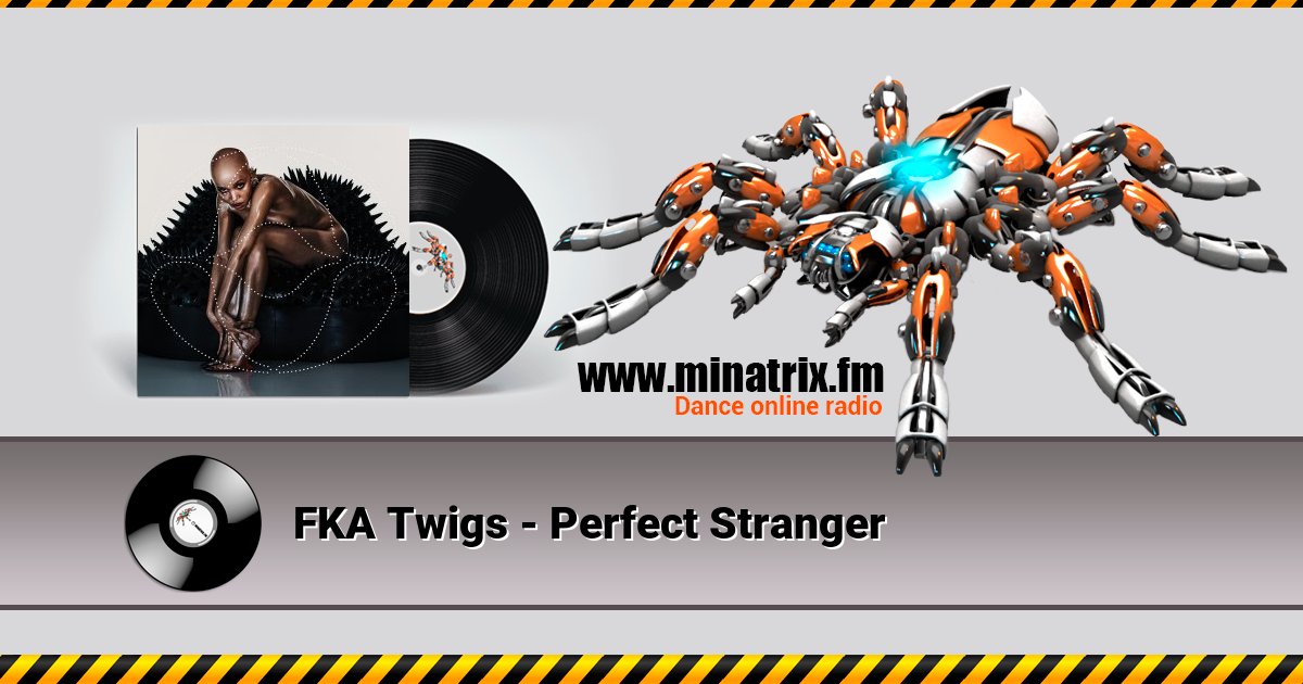 FKA Twigs - Perfect Stranger FKA Twigs - Perfect Stranger Listen online and download MP3