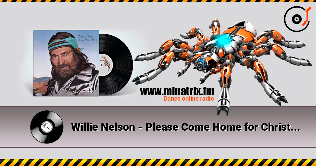 Willie Nelson - Please Come Home for Christmas слухати онлайн у високій якості | Minatrix.FM
