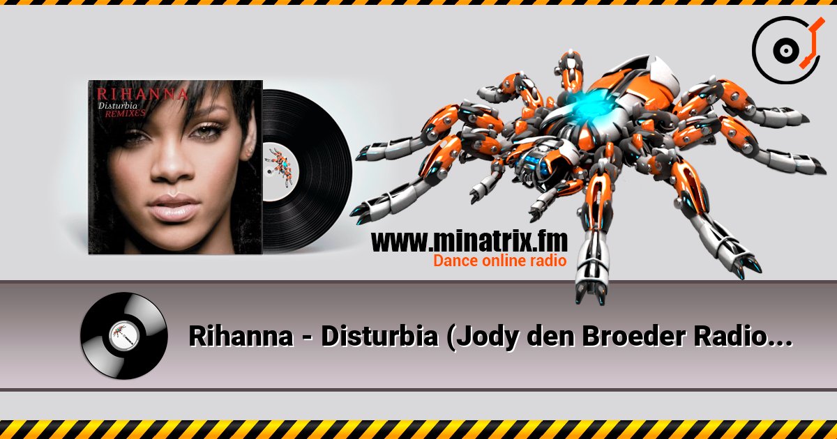 Rihanna - Disturbia (Jody den Broeder Radio Edit) слухати онлайн у високій якості | Minatrix.FM