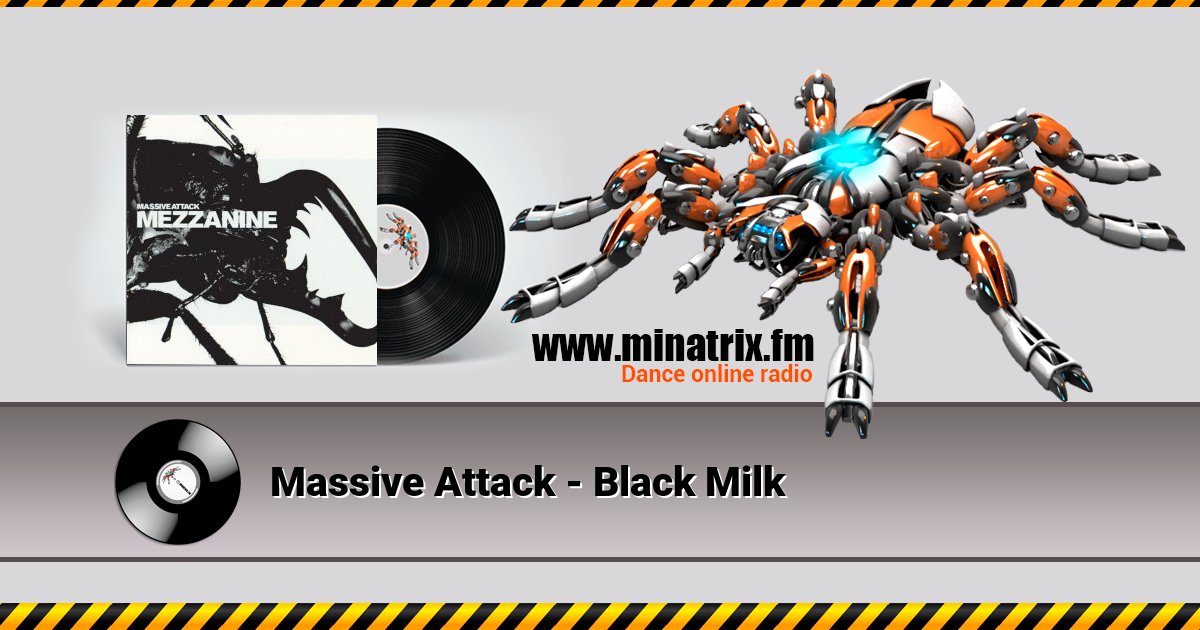 Massive Attack - Black Milk Listen online and download MP3