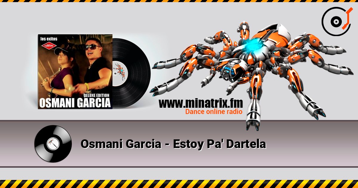 Osmani Garcia - Estoy Pa' Dartela слухати онлайн у високій якості | Minatrix.FM