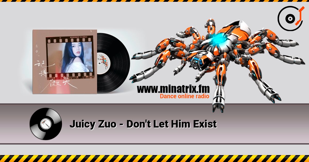 Juicy Zuo - Don't Let Him Exist слухати онлайн у високій якості | Minatrix.FM