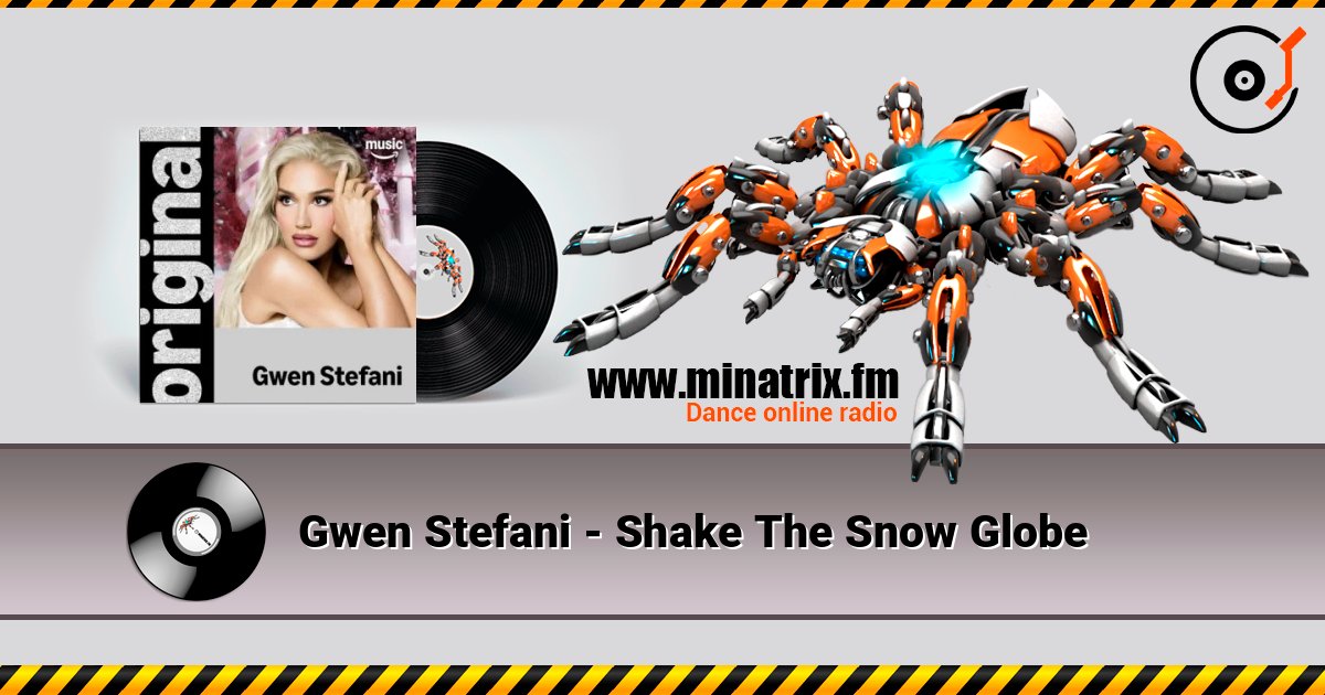 Gwen Stefani - Shake The Snow Globe слухати онлайн у високій якості | Minatrix.FM