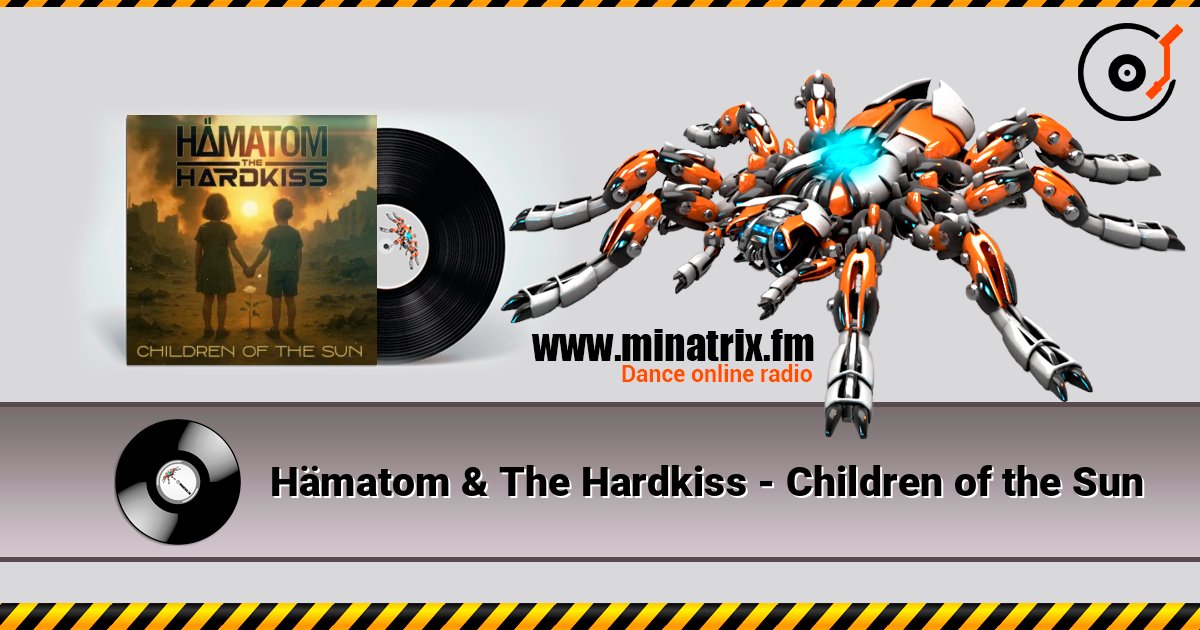 Hämatom & The Hardkiss - Children of the Sun слухати онлайн у високій якості | Minatrix.FM