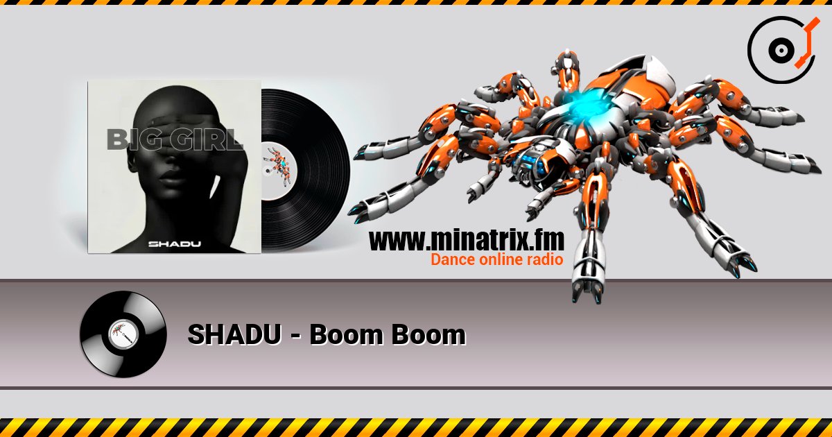 SHADU - Boom Boom слухати онлайн у високій якості | Minatrix.FM