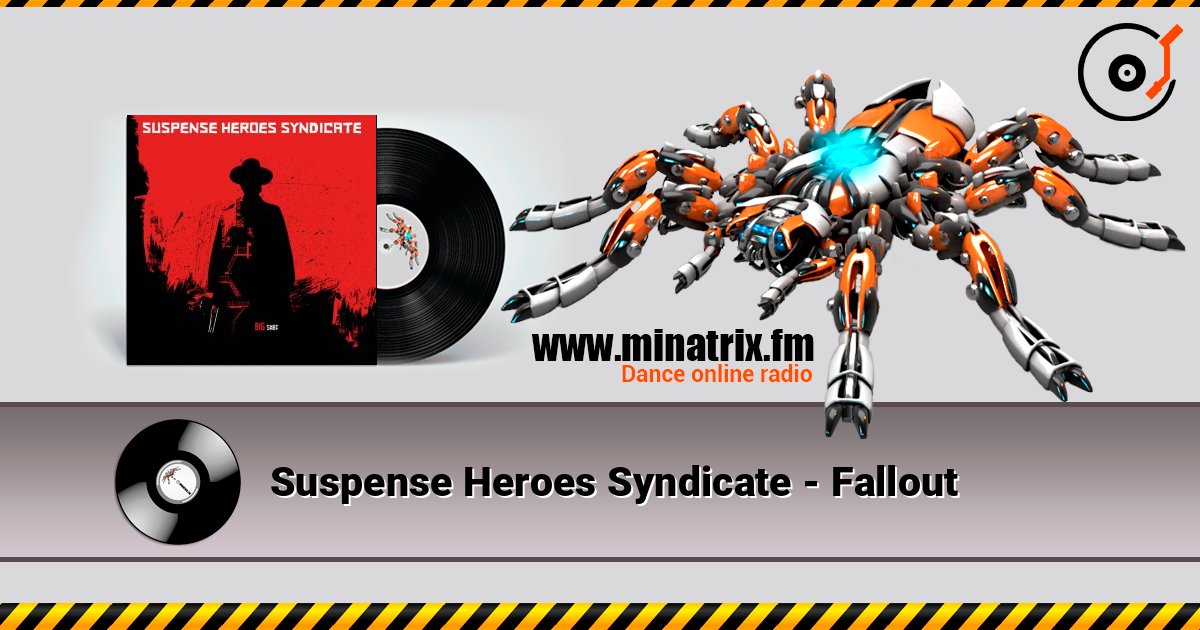 Suspense Heroes Syndicate - Fallout слухати онлайн у високій якості | Minatrix.FM