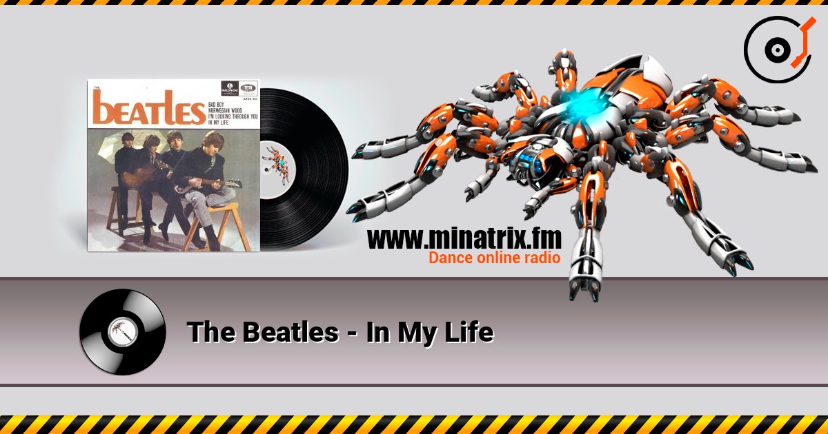 The Beatles - In My Life слухати онлайн у високій якості | Minatrix.FM