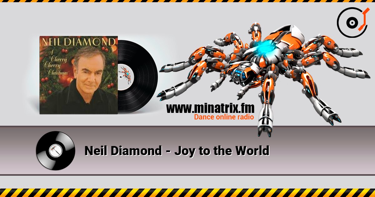 Neil Diamond - Joy to the World слухати онлайн у високій якості | Minatrix.FM