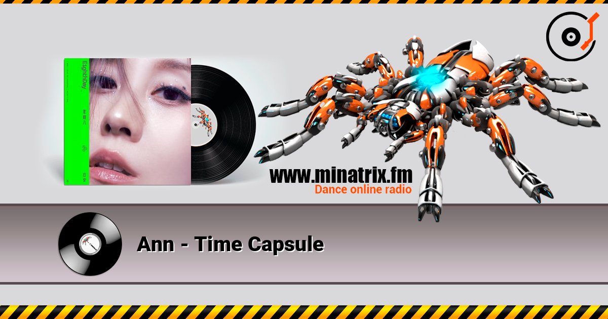 Ann - Time Capsule слухати онлайн у високій якості | Minatrix.FM