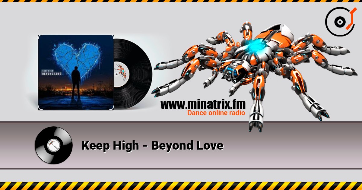 Keep High - Beyond Love слухати онлайн у високій якості | Minatrix.FM