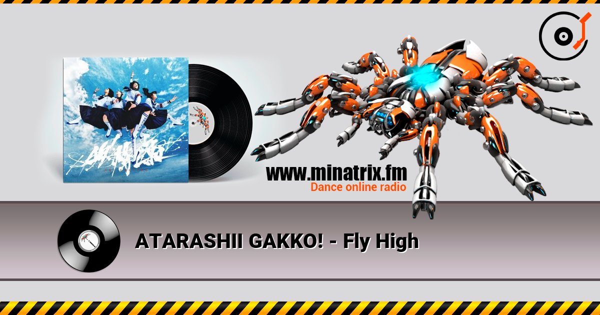 ATARASHII GAKKO! - Fly High слухати онлайн у високій якості | Minatrix.FM