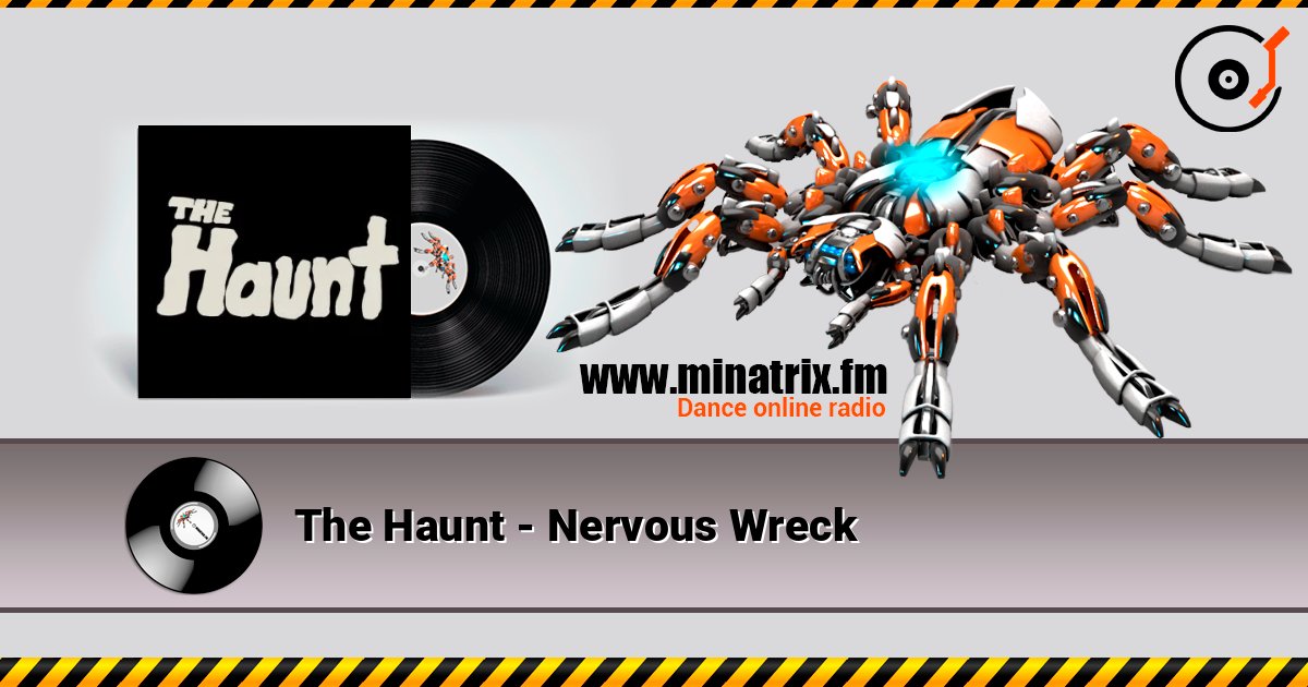 The Haunt - Nervous Wreck слухати онлайн у високій якості | Minatrix.FM