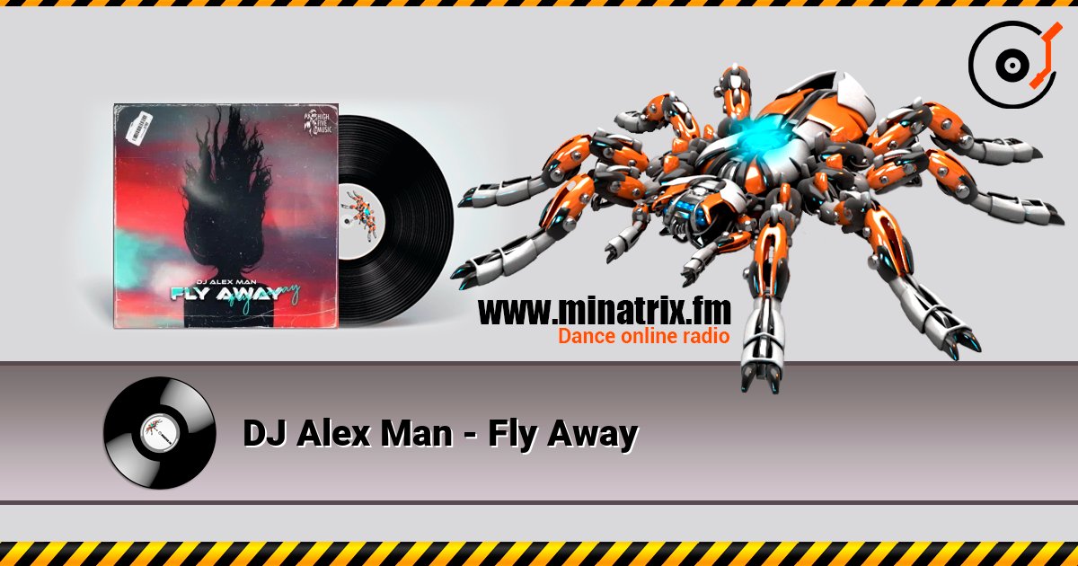 DJ Alex Man - Fly Away слухати онлайн у високій якості | Minatrix.FM