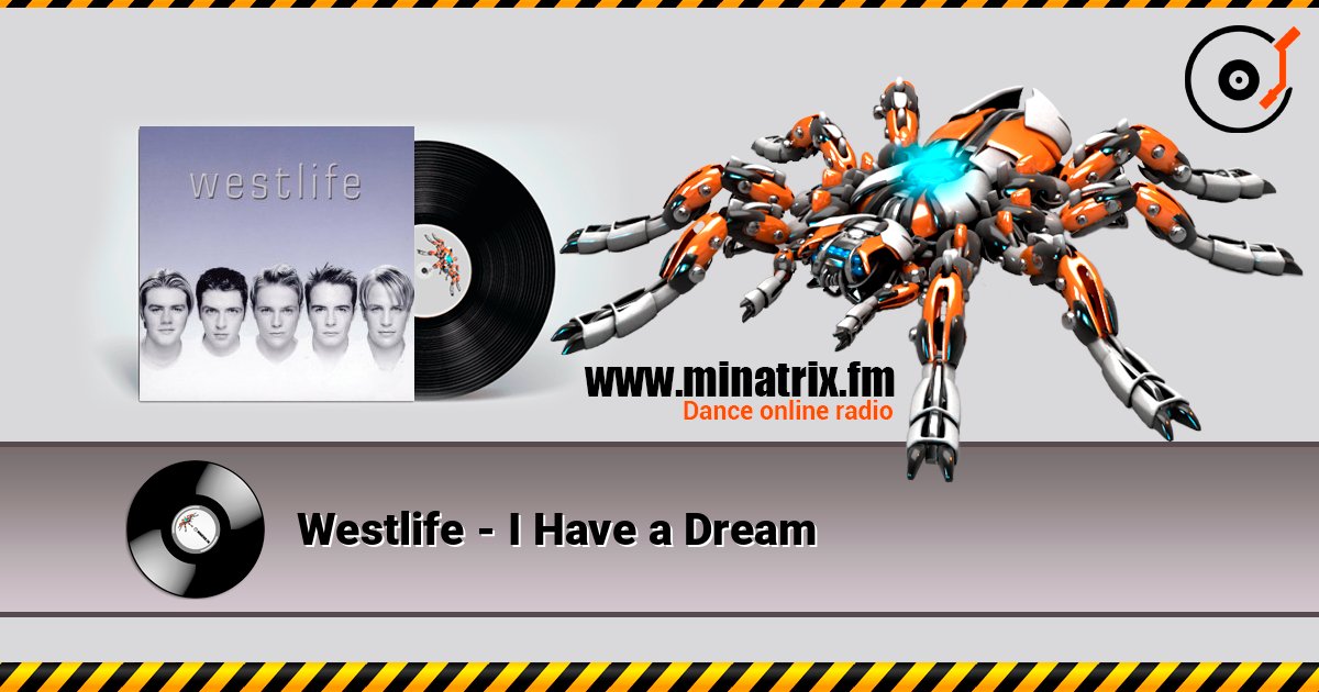Westlife - I Have a Dream listen online in high quality | Minatrix.FM