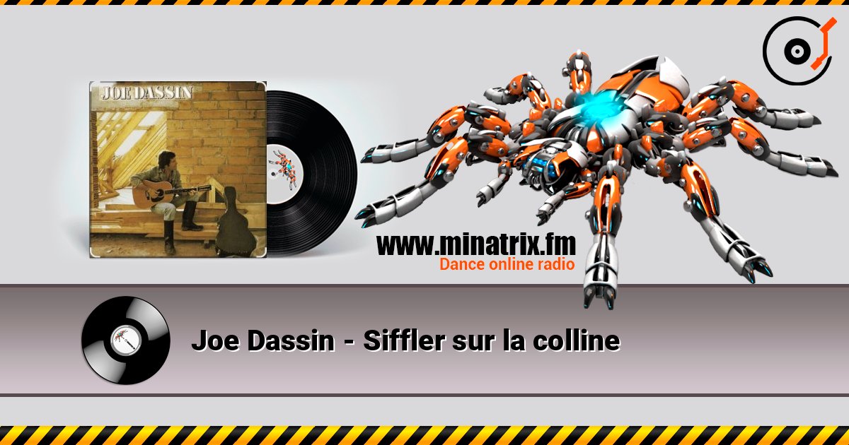 Joe Dassin - Siffler sur la colline слухати онлайн у високій якості | Minatrix.FM