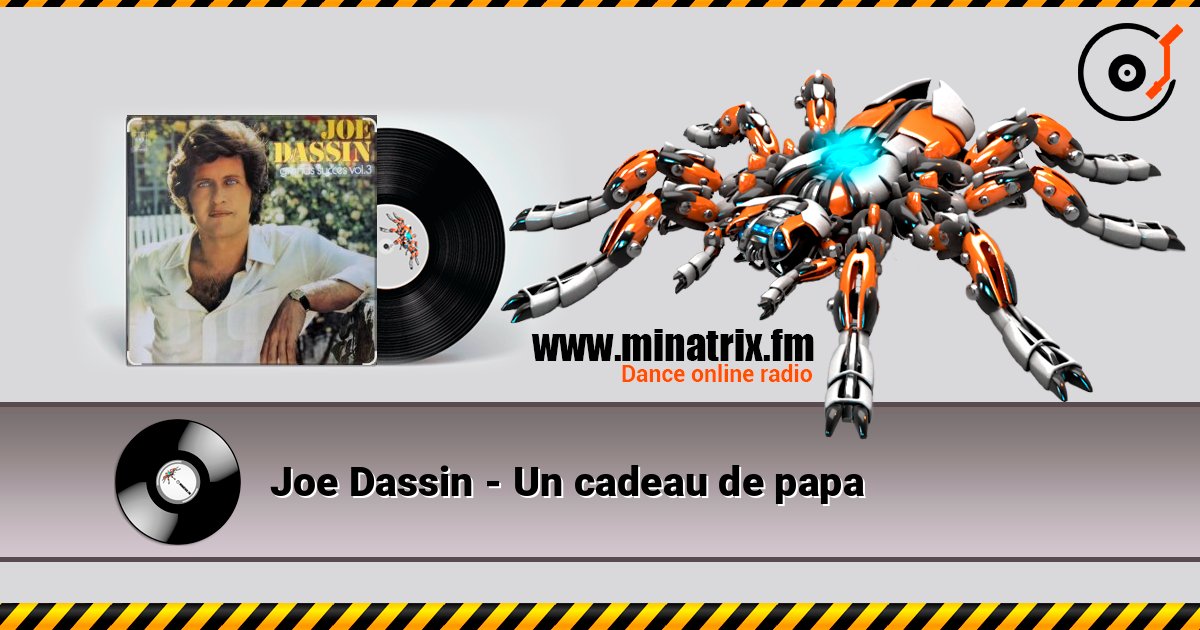 Joe Dassin - Un cadeau de papa listen online in high quality | Minatrix.FM