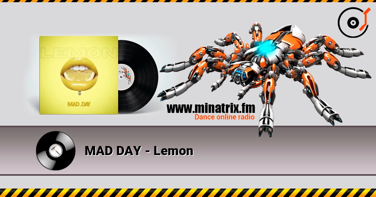 MAD DAY - Lemon listen online in high quality | Minatrix.FM