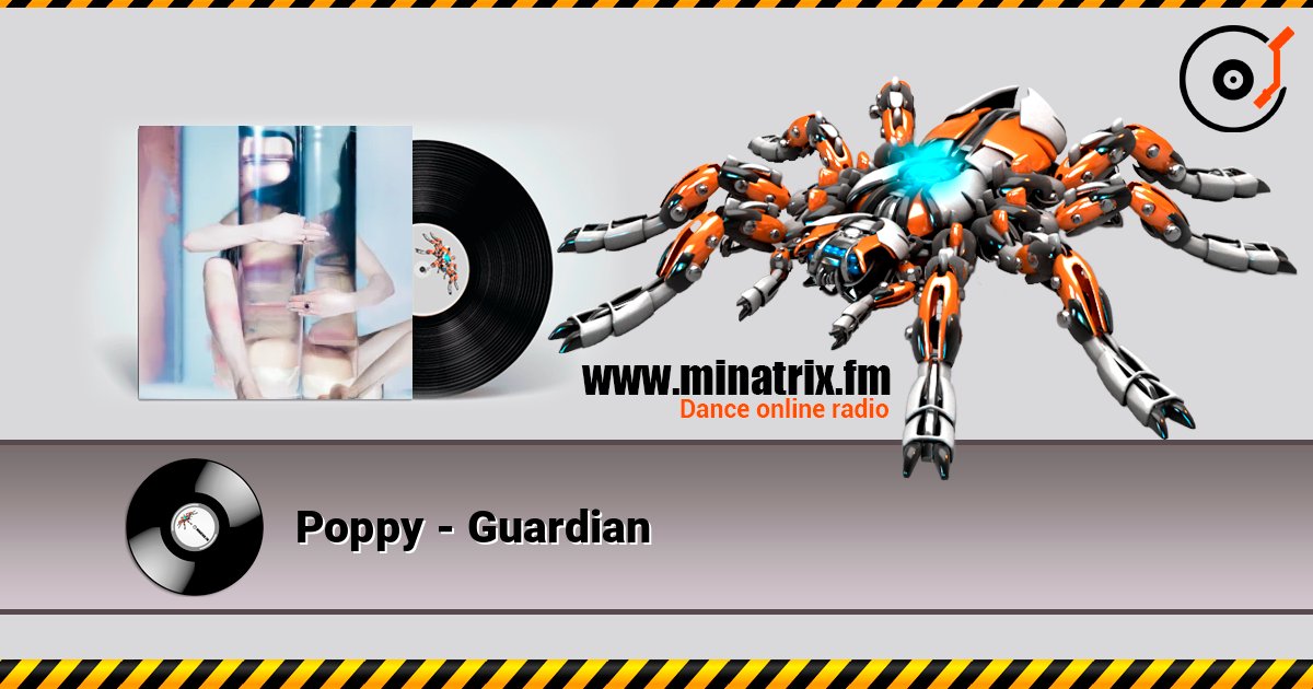 Poppy - Guardian слухати онлайн у високій якості | Minatrix.FM