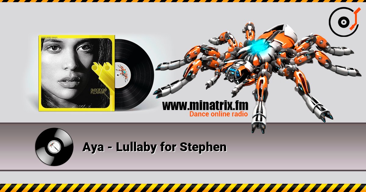 Aya - Lullaby for Stephen listen online in high quality | Minatrix.FM