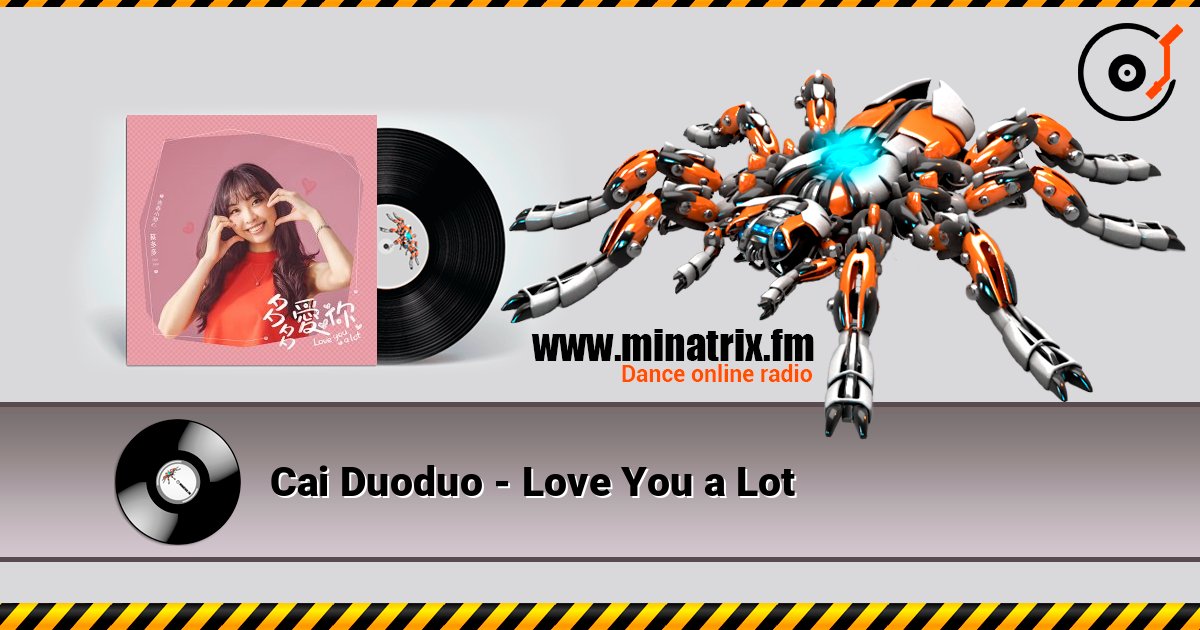 Cai Duoduo - Love You a Lot слухати онлайн у високій якості | Minatrix.FM