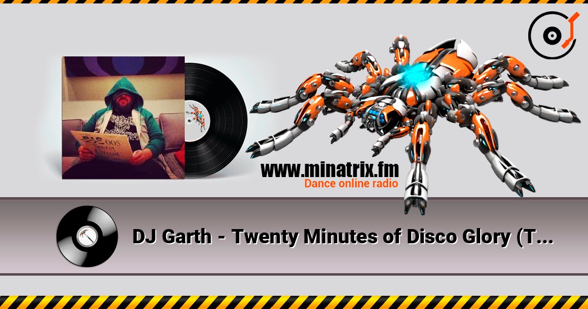 DJ Garth - Twenty Minutes of Disco Glory (The Acid Rock Mix) ������� ���������