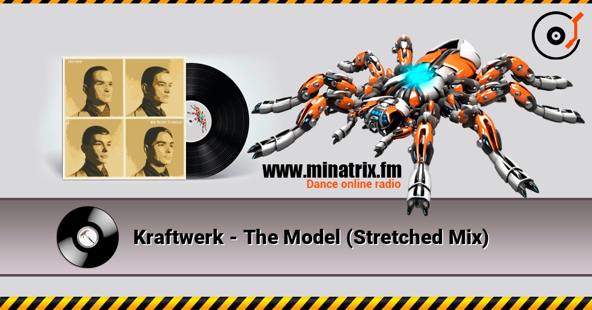Kraftwerk - The Model (Stretched Mix) слухати онлайн у високій якості | Minatrix.FM