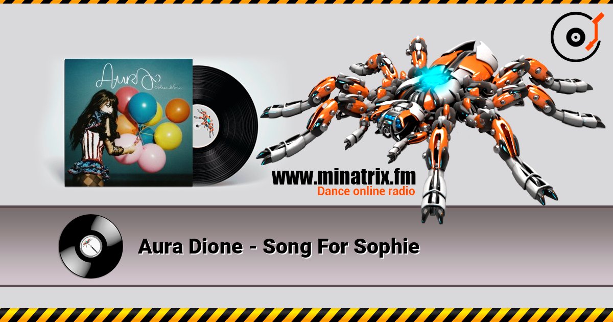 Aura Dione - Song For Sophie слухати онлайн у високій якості | Minatrix.FM