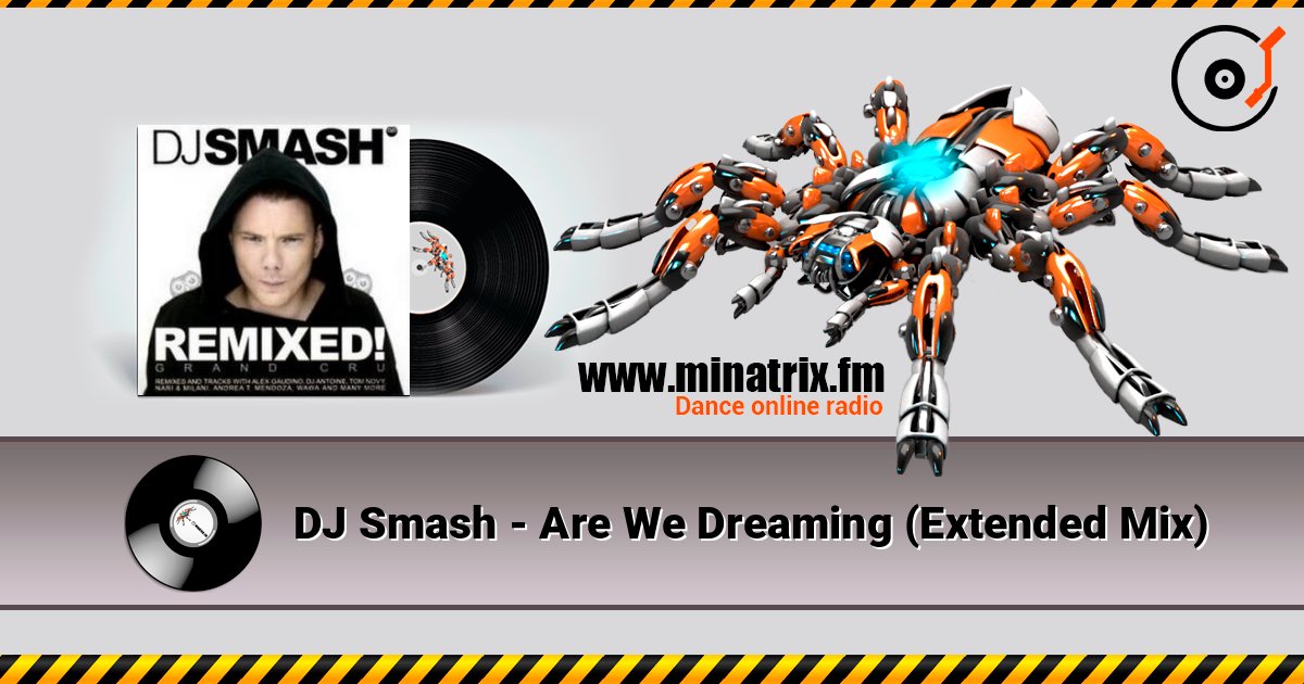 DJ Smash - Are We Dreaming (Extended Mix) ������� ���������