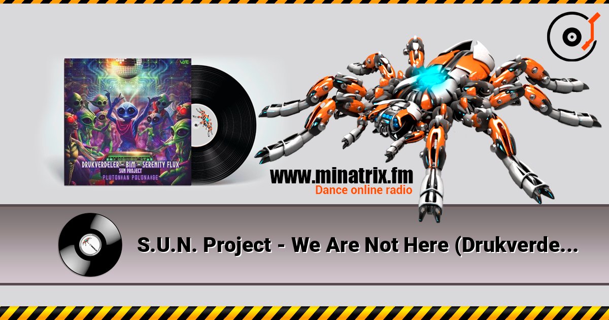 S.U.N. Project - We Are Not Here (Drukverdeler & DJ Bim Remix) listen online in high quality | Minatrix.FM