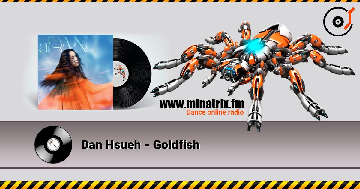Dan Hsueh - Goldfish listen online in high quality | Minatrix.FM