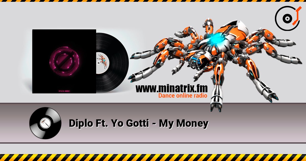 Diplo Ft. Yo Gotti - My Money listen online in high quality | Minatrix.FM