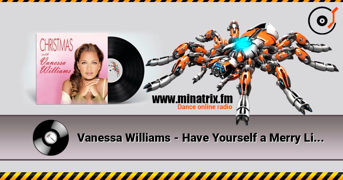 Vanessa Williams - Have Yourself a Merry Little Christmas listen online in high quality | Minatrix.FM