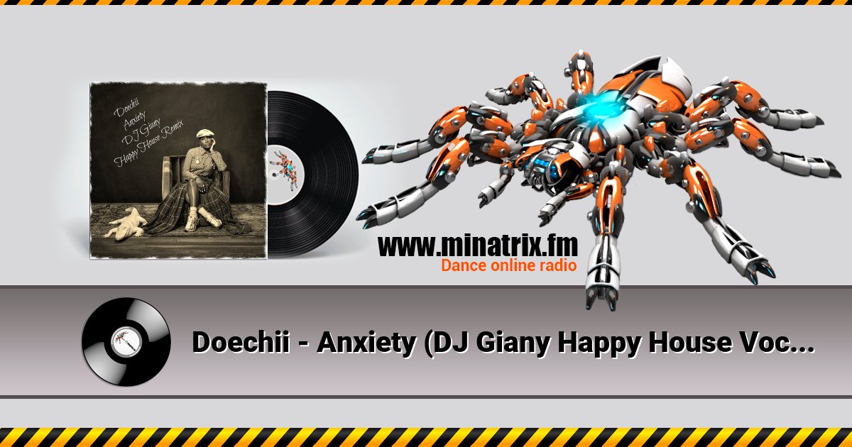 Doechii - Anxiety (DJ Giany Happy House Vocal Remix) Doechii - Anxiety (DJ Giany Happy House Vocal Remix) Listen online and download MP3