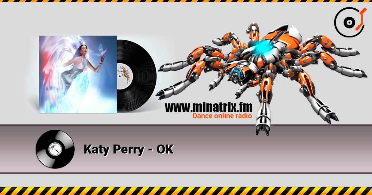 Katy Perry - OK слухати онлайн у високій якості | Minatrix.FM