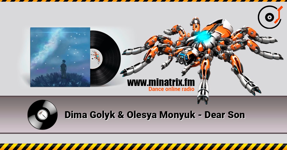 Dima Golyk & Olesya Monyuk - Dear Son слухати онлайн у високій якості | Minatrix.FM
