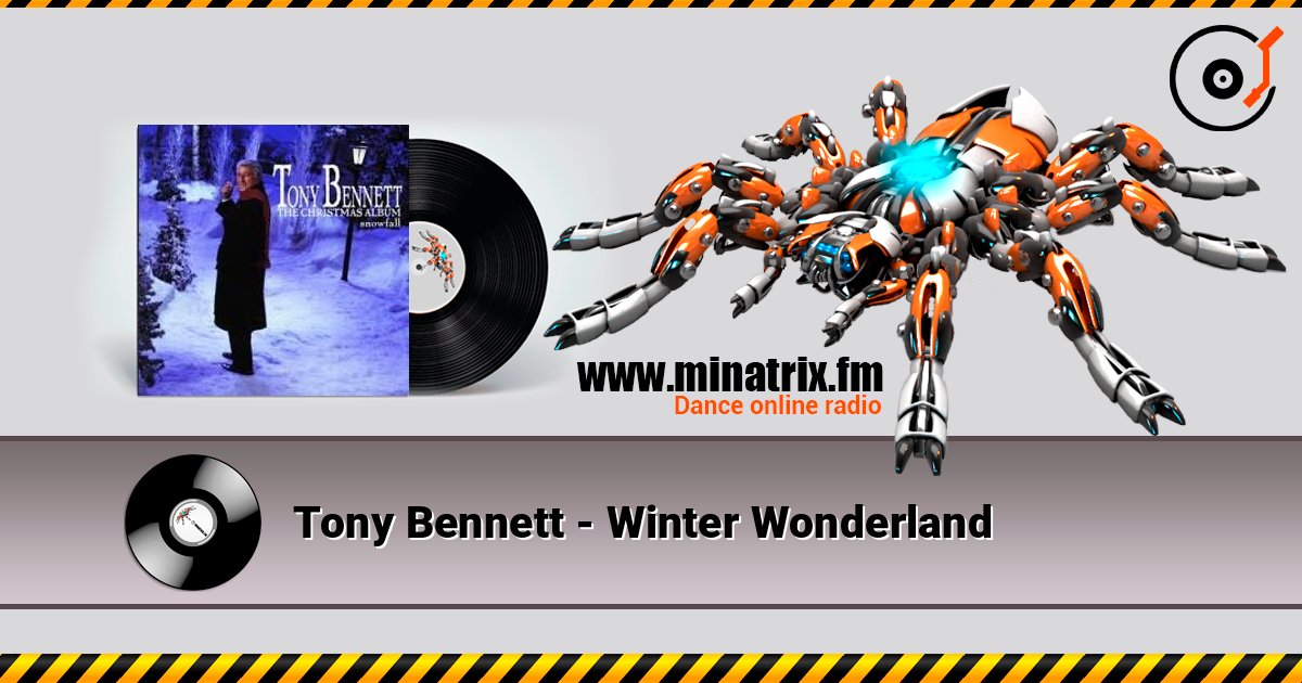 Tony Bennett - Winter Wonderland listen online in high quality | Minatrix.FM