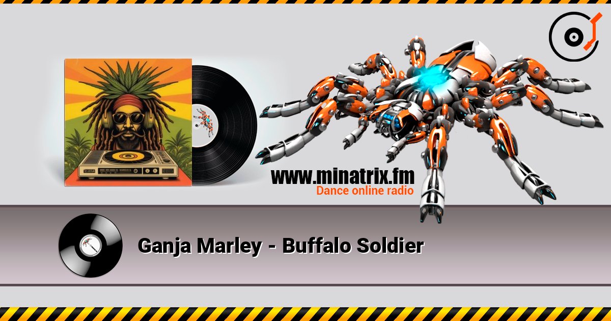 Ganja Marley - Buffalo Soldier listen online in high quality | Minatrix.FM