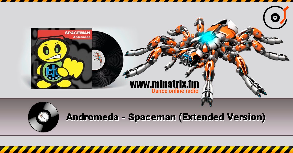 Andromeda - Spaceman (Extended Version) listen online in high quality | Minatrix.FM