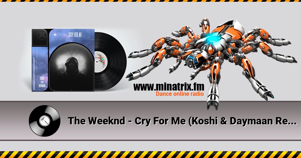 The Weeknd - Cry For Me (Koshi & Daymaan Remix) Listen online and download MP3