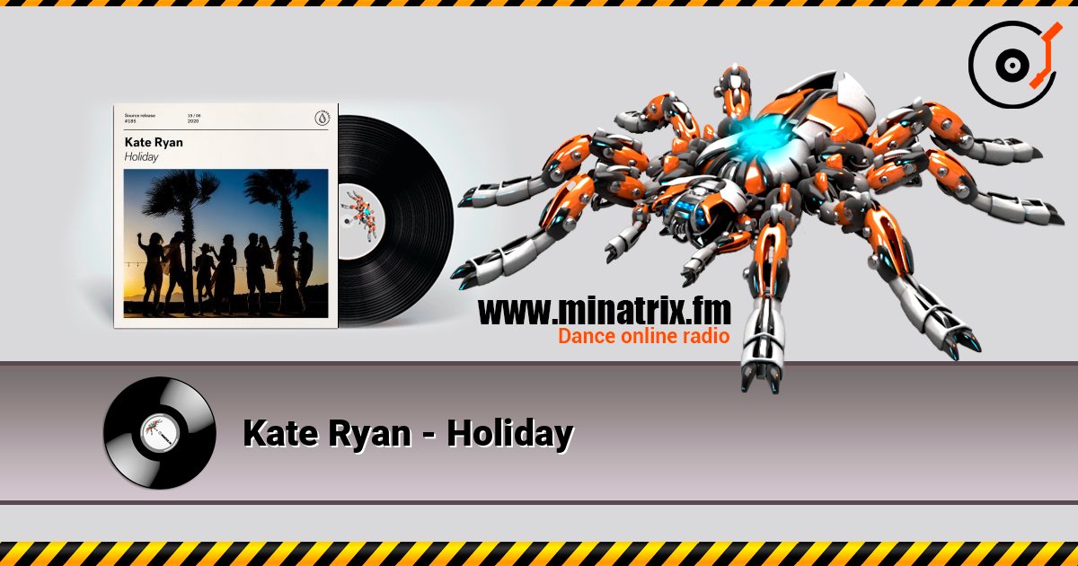 Kate Ryan - Holiday listen online in high quality | Minatrix.FM