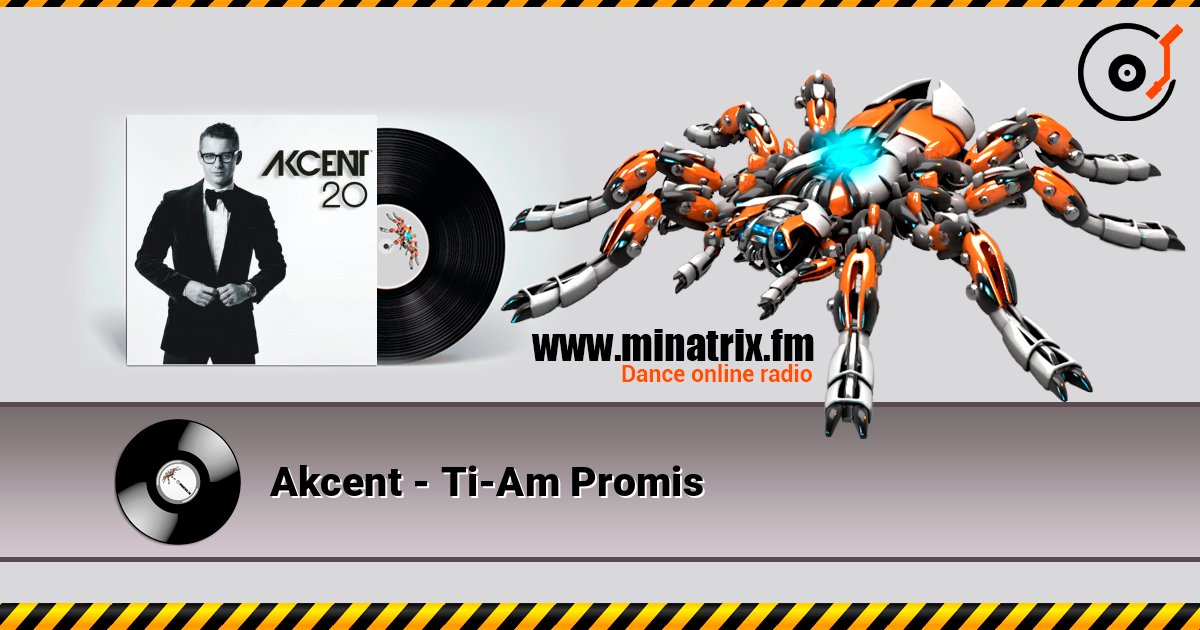 Akcent - Ti-Am Promis listen online in high quality | Minatrix.FM