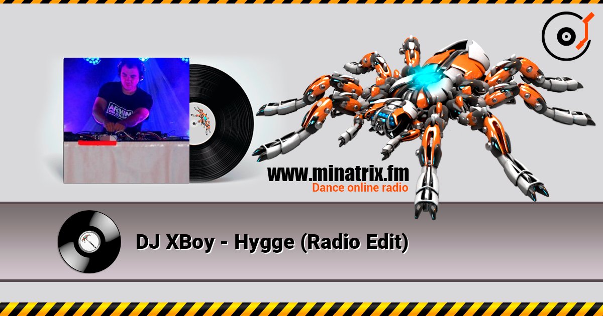 DJ XBoy - Hygge (Radio Edit) слухати онлайн у високій якості | Minatrix.FM