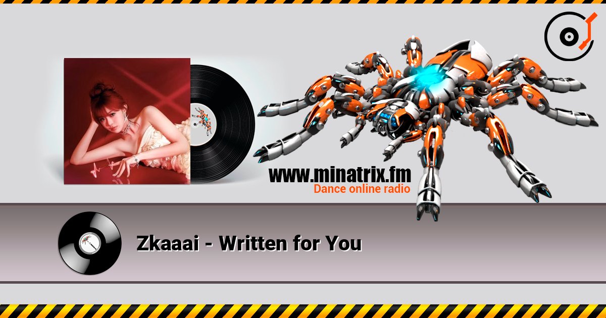 Zkaaai - Written for You listen online in high quality | Minatrix.FM