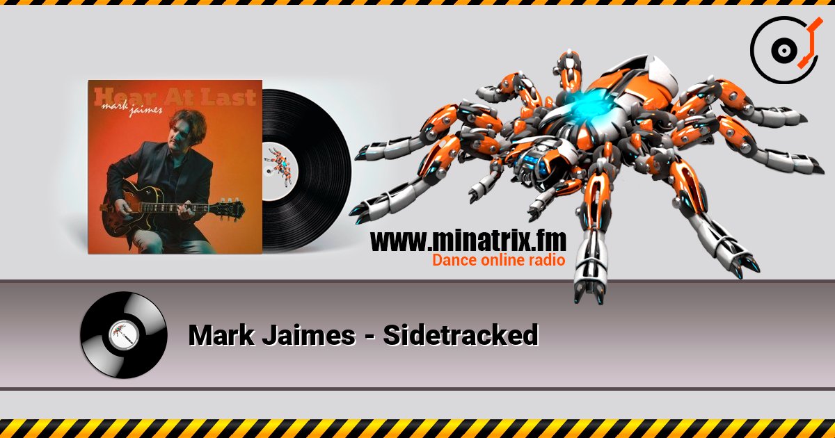 Mark Jaimes - Sidetracked listen online in high quality | Minatrix.FM
