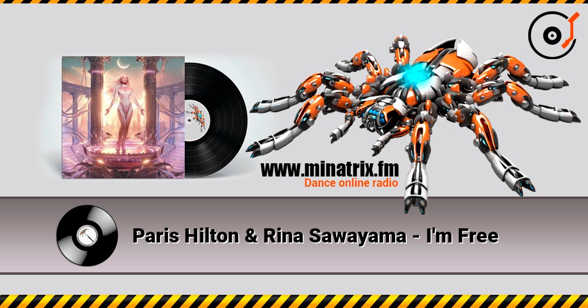 Paris Hilton & Rina Sawayama - I'm Free слухати онлайн у високій якості | Minatrix.FM